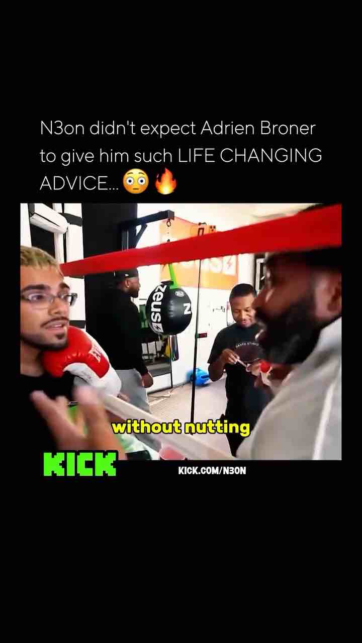 There’s nothing without nutting in life because without nutting there is no life - Adrien Broner to Neon when Neon claimed there’s more inportant things than just nutting in life